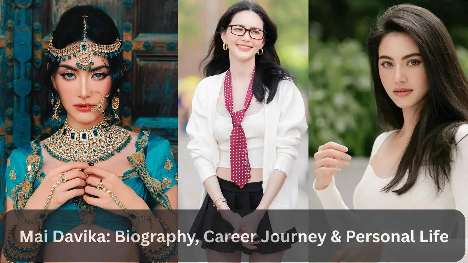 Mai Davika Biography